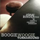 BINDER TRIO/DOZZLER  - CD BOOGIEWOOGIETURNAROUND