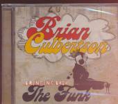 CULBERTSON BRIAN  - CD BRINGING BACK THE FUNK