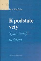 Ján Kačala  - KNI K podstate vety [SK]