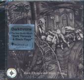 DARKTHRONE  - CD DARK THRONES & BLACK FLAG
