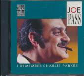 PASS JOE  - CD I REMEMBER CHARLIE PARKER