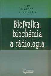  Biofyzika, biochémia a rádiológia - supershop.sk