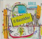 ARKUL  - CD IL BASTIDOR [DELUXE]