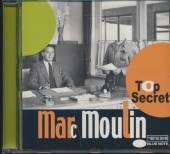 MOULIN MARC  - CD TOP SECRET