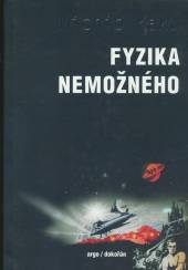 Michio Kaku  - KNI Fyzika nemožného [CZ]