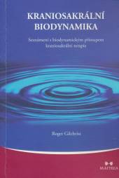 Roger Gilchrist  - KNI Kraniosakralni biodynamika [CZ]