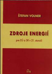  Zdroje energií pre EÚ a SR v 21. storočí - suprshop.cz