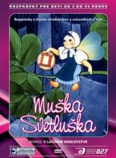   - DVD Muška Svetluška [SK]