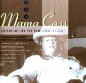 MAMA CASS  - CD DEDICATED TO THE ONE I LOVE