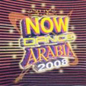 VARIOUS  - CD NOW DANCE ARABIA 2008