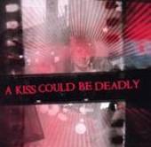  KISS COULD BE DEADLY - supershop.sk