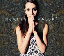 PALLOT NERINA  - VINYL FIRES / 180G [VINYL]