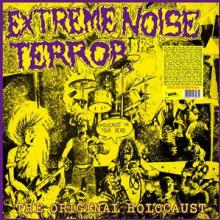 EXTREME NOISE TERROR  - VINYL HOLOCAUST IN Y..