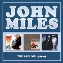 MILES JOHN  - CD ALBUMS 1983-93