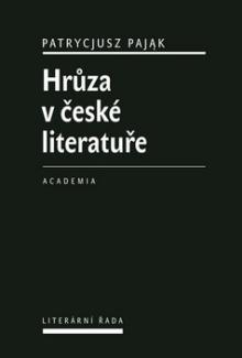 Patrycjusz Pajak  - KNI Hrůza v české literatuře [CZ]