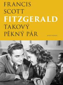 Francis Scott Fitzgerald  - KNI Takový pěkný pár [CZ]