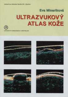 Eva Mináriková  - KNI Ultrazvukový atlas kože [SK]