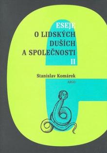 Stanislav Komárek  - KNI Eseje o lidskýc..