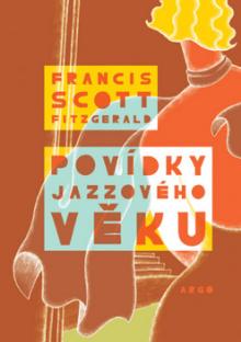 Francis Scott Fitzgerald  - KNI Povídky jazzového věku [CZ]