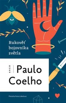 Paulo Coelho  - KNI Rukověť bojovníka světla [CZ]