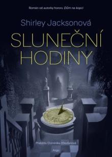 Shirley Jacksonová  - KNI Sluneční hodiny [CZ]