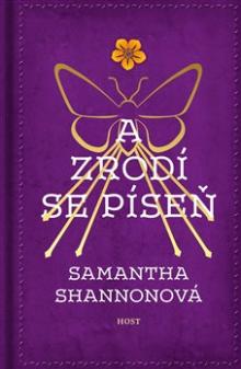 Samantha Shannonová  - KNI A zrodí se píseň [CZ]