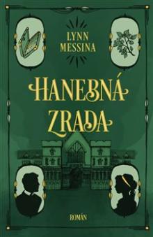 Lynn Messina  - KNI Hanebná zrada [CZ]