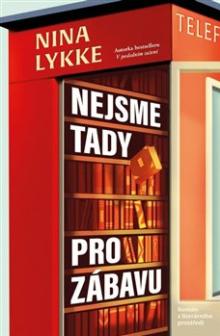 Nina Lykke  - KNI Nejsme tady pro zábavu [CZ]