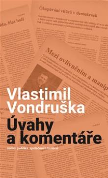 Vlastimil Vondruška  - KNI Úvahy a komentáře [CZ]