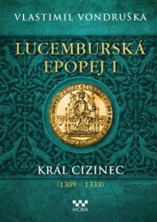 Vlastimil Vondruška  - KNI Lucemburská epo..