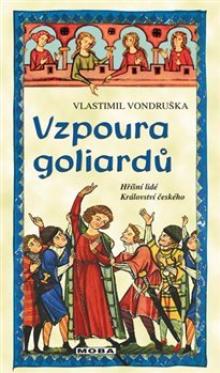 Vlastimil Vondruška  - KNI Vzpoura goliardů [CZ]