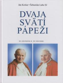 Ján Košiar  - KNI Dvaja svätí pápeži [SK]