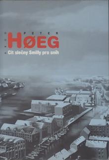 Peter Hoeg  - KNI Cit slečny Smilly pro sníh [CZ]