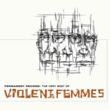 VIOLENT FEMMES  - CD PERMANENT RECORD:..