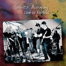 SPIRITS BURNING  - CD LIVE AT KOZFEST